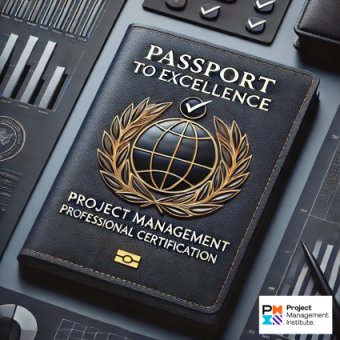La Certification PMP® -  Project Management Professional,  un passeport vers l’excellence dans l’Economie de Projet 