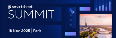 SUMMIT Smartsheet à Paris | 18 Novembre 2025